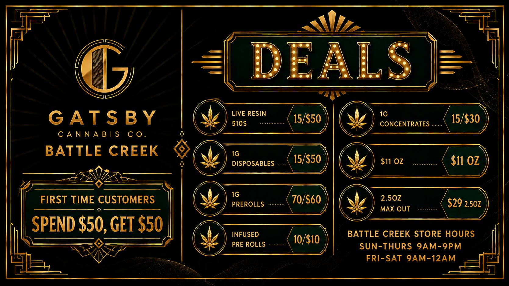 Gatsby Cannabis Co. - Battle Creek $11 Oz's + $29 2.5oz MaxOut + 15/$50 Disposables