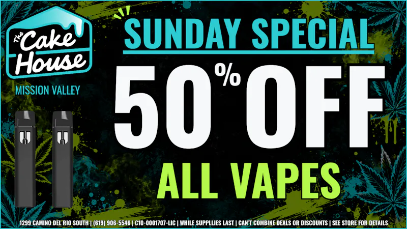 The Cake House - Mission Valley (Now Open) SUNDAY VAPE DEAL | 50% OFF