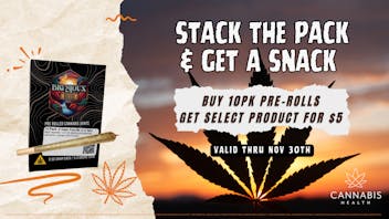 Cannabis Health Buy Pre-Roll 10pk, Get SELECT Product for $5