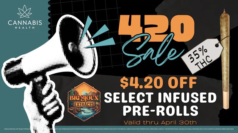 Cannabis Health $4.20 OFF SELECT INFUSED PRE-ROLLS