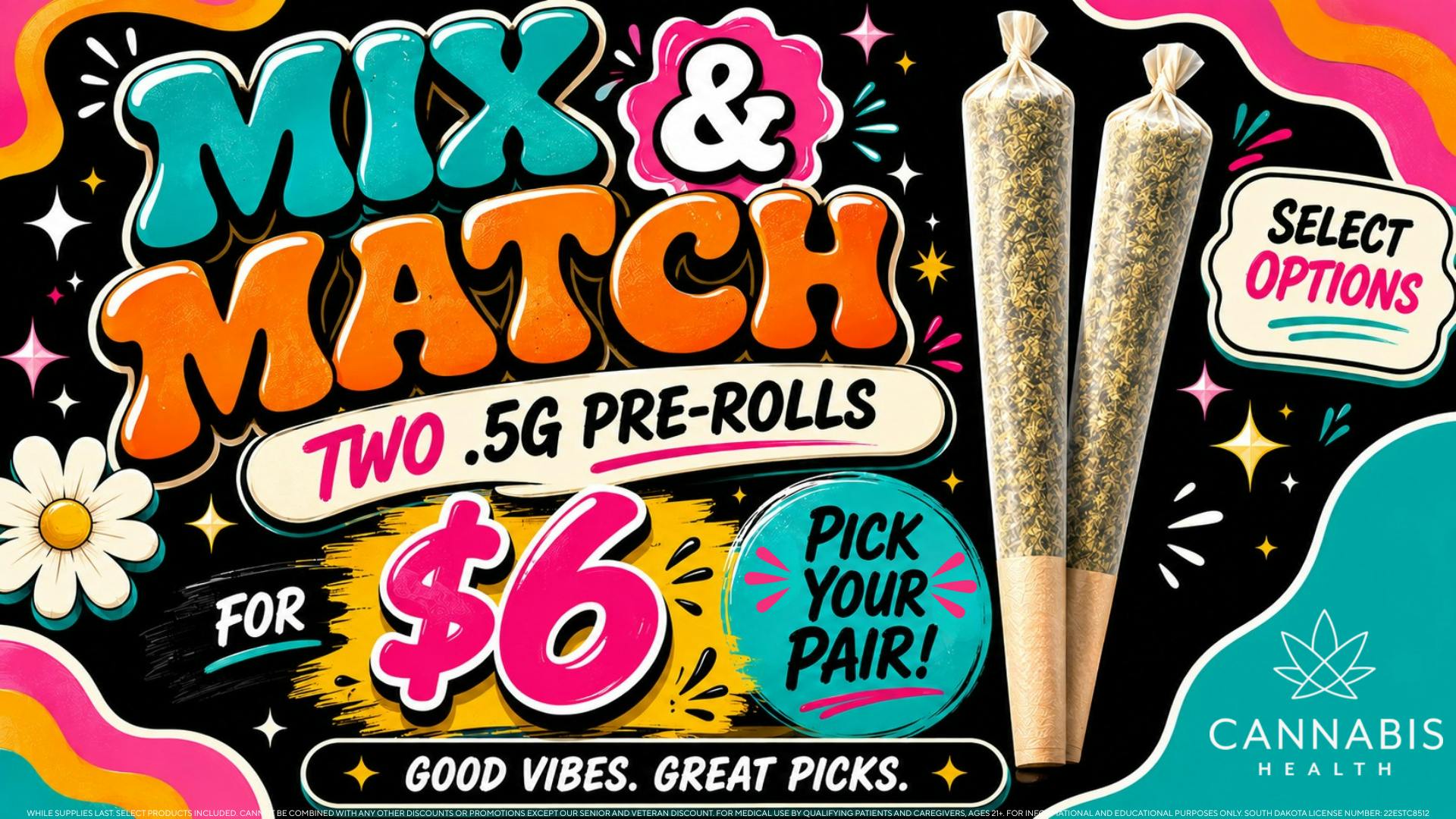 Cannabis Health Mix and Match two .5g Pre-Rolls for $6