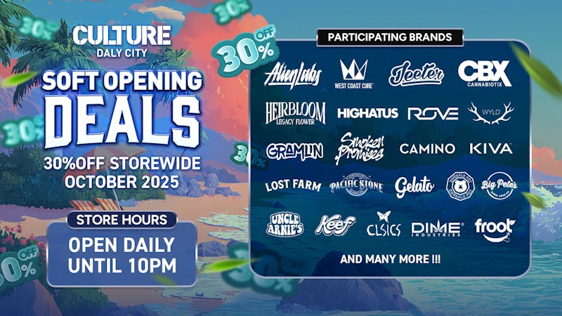 Culture Cannabis Club - Daly City 30% OFF ENTIRE STORE!