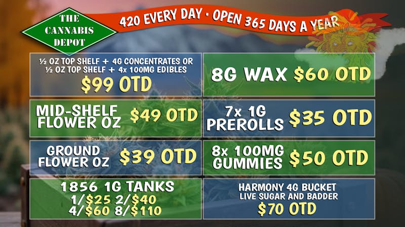The Cannabis Depot ☀️ $49 Mid-Shelf OZ OTD, 8 GUMMIES $50, + MORE