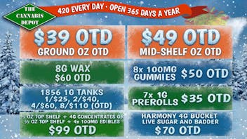 The Cannabis Depot Boulder $49 Mid-Shelf OZ OTD, $39 Ground OZ OTD + MORE