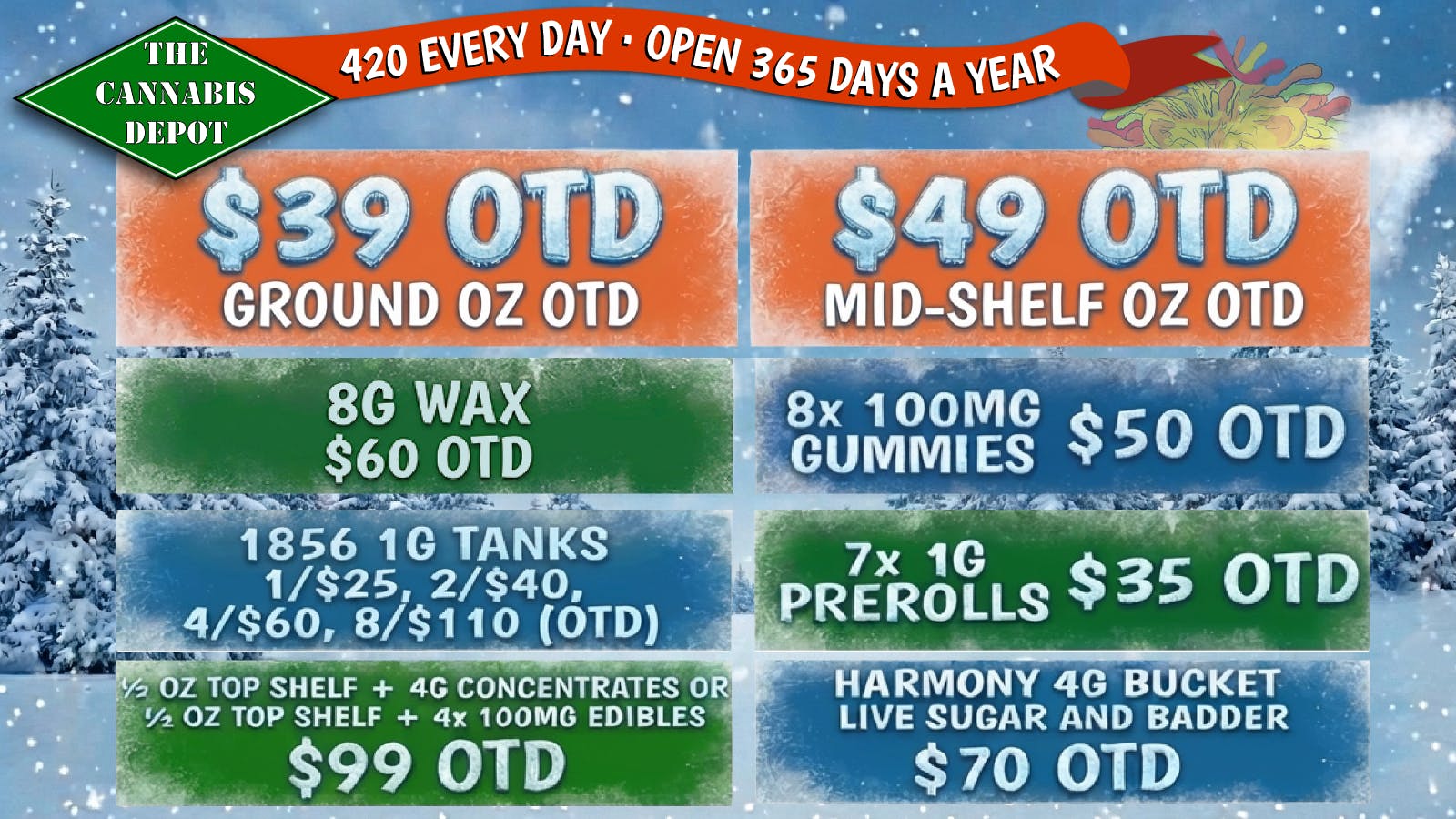 The Cannabis Depot $49 Mid-Shelf OZ OTD, $39 Ground OZ OTD + MORE