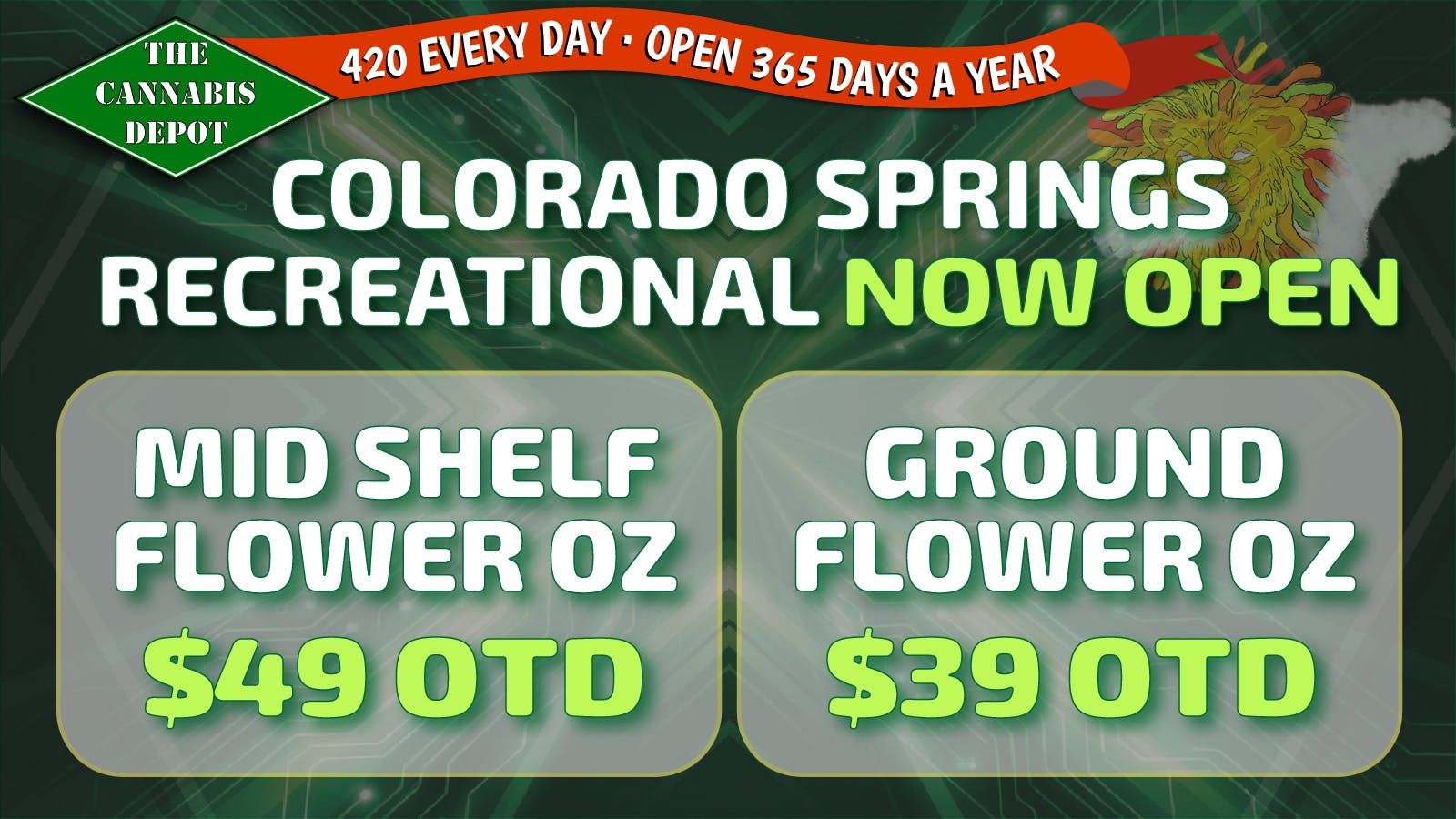 The Cannabis Depot - S Tejon NOW REC! $49 Mid Shelf OZ OTD + $39 Ground OZ OTD