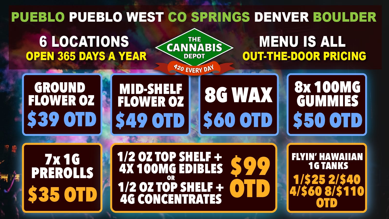 The Cannabis Depot Boulder $49 Mid-Shelf OZ OTD, $39 Ground OZ OTD + MORE