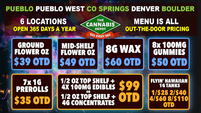 The Cannabis Depot - Denver $49 Mid-Shelf OZ OTD, $39 Ground OZ OTD + MORE