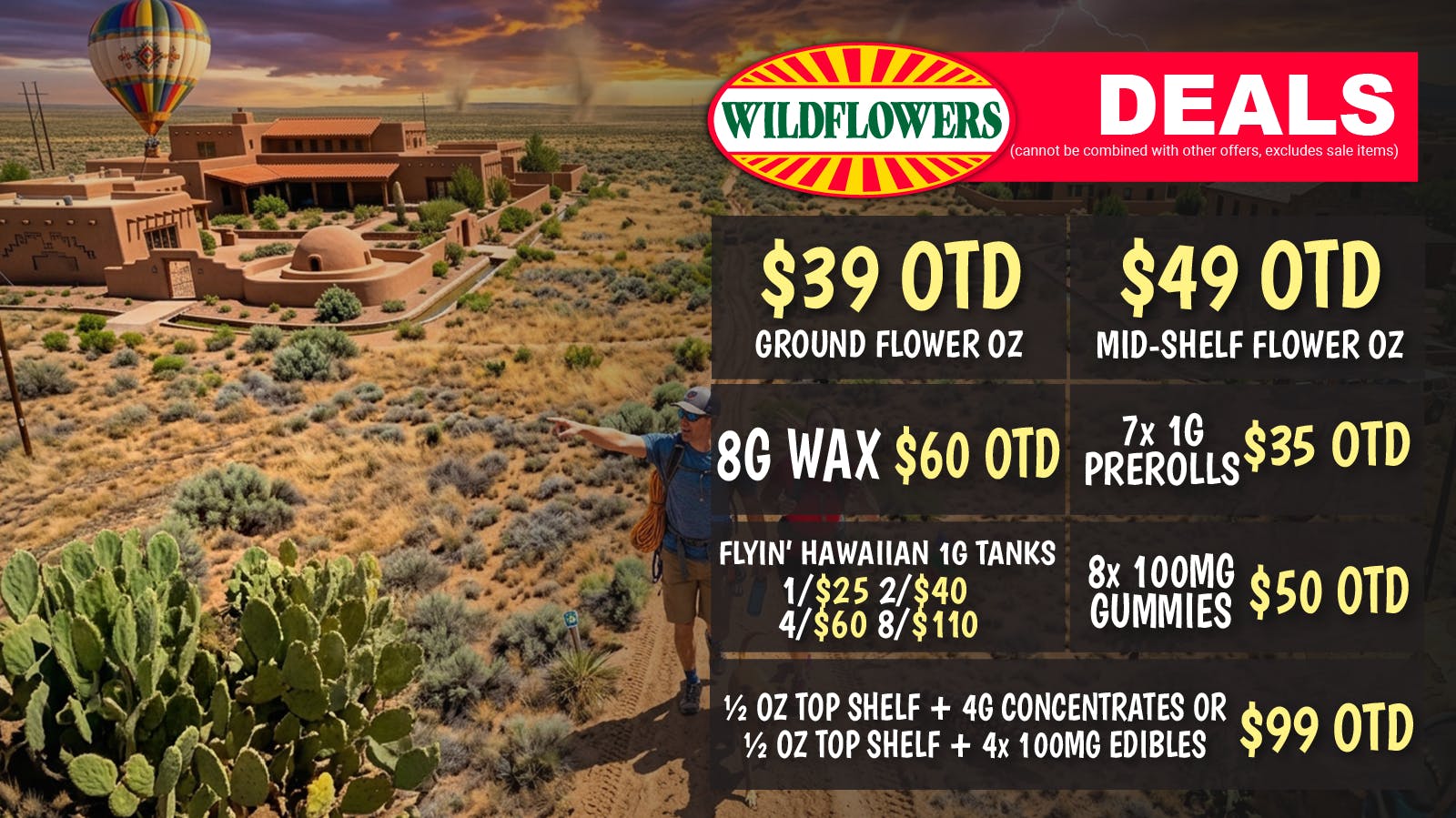 Wildflowers Dispensary $49 Mid-Shelf OZ OTD, $39 Ground OZ OTD + MORE