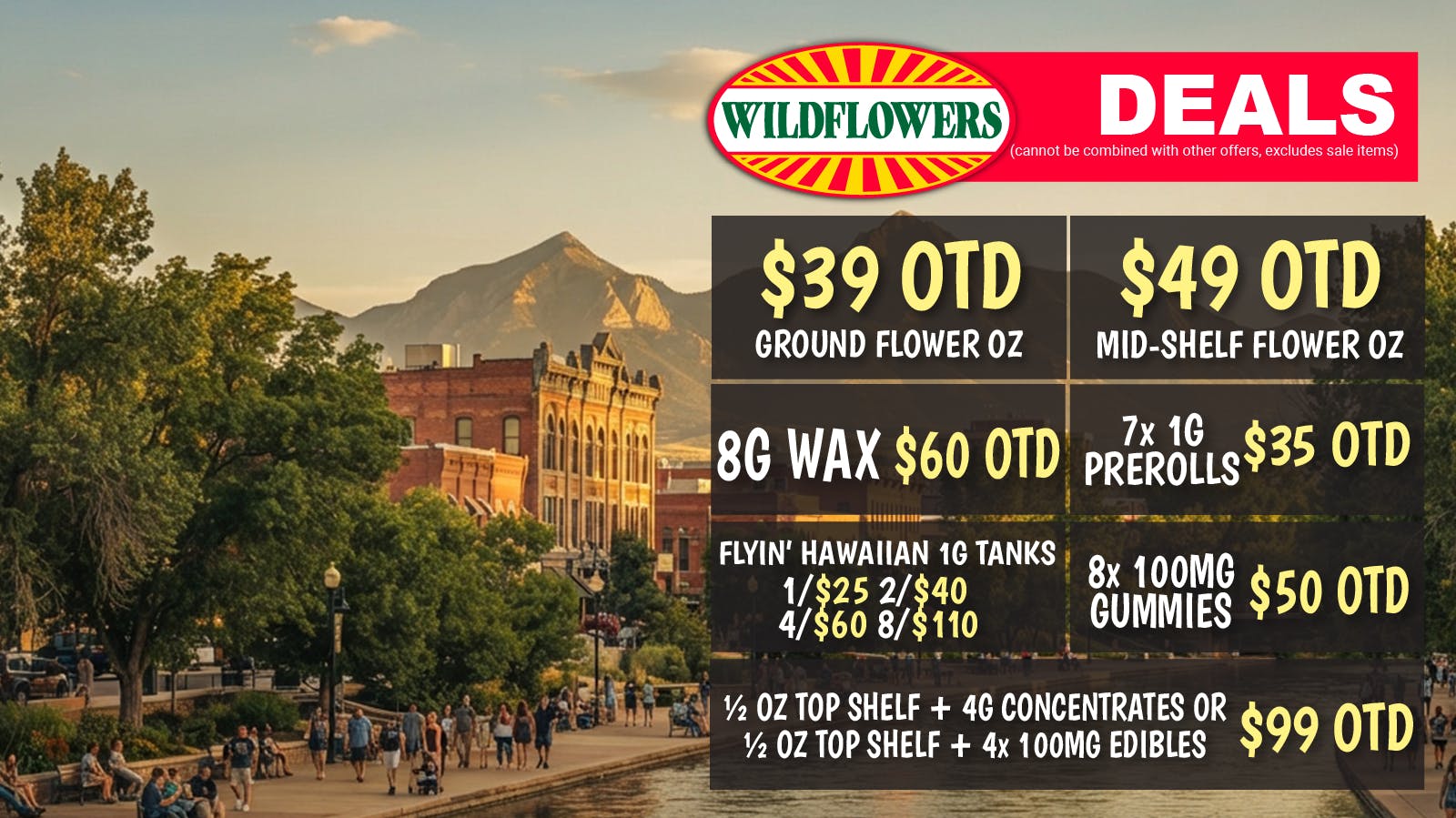 Wildflowers Dispensary $49 Mid-Shelf OZ OTD, $39 Ground OZ OTD + MORE