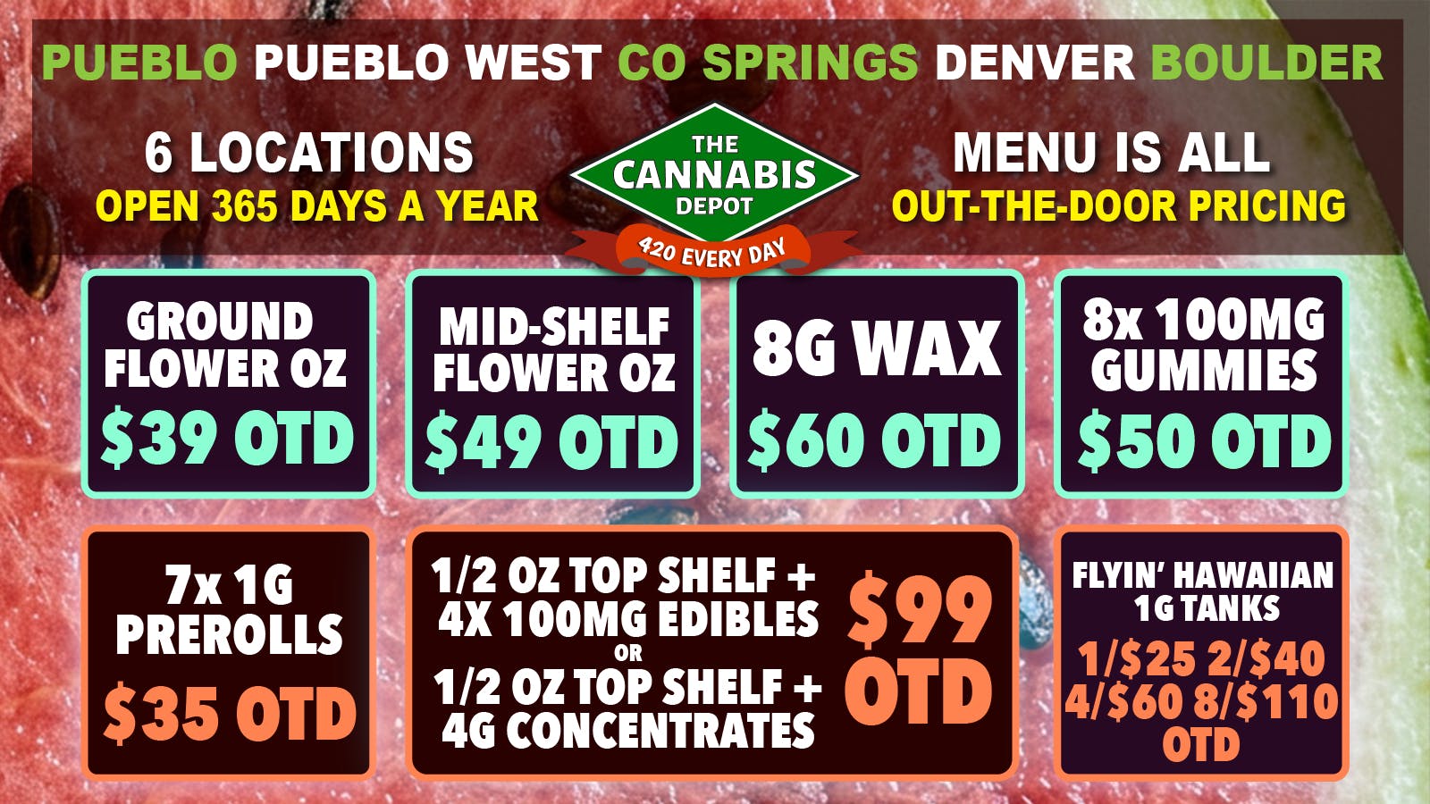 The Cannabis Depot - Denver ☀️ $49 Mid-Shelf OZ OTD, 8x Gummies $50 OTD 🌿