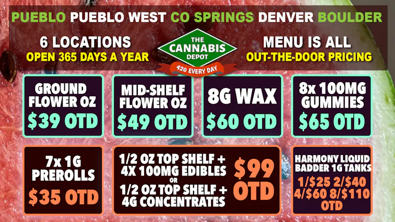 The Cannabis Depot - Denver ☀️ $49 Mid-Shelf OZ OTD, 8x Gummies $65 OTD 🌿