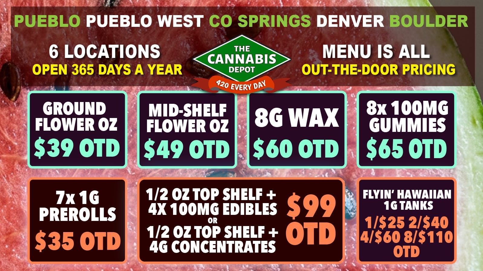 The Cannabis Depot - S Tejon ☀️ $49 Mid-Shelf OZ OTD, 8x Gummies $65 OTD 🌿
