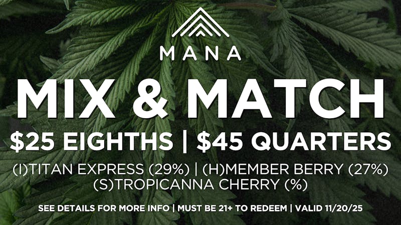 Mana Supply Co. Edgewater $25 Eighths | $45 Quarters