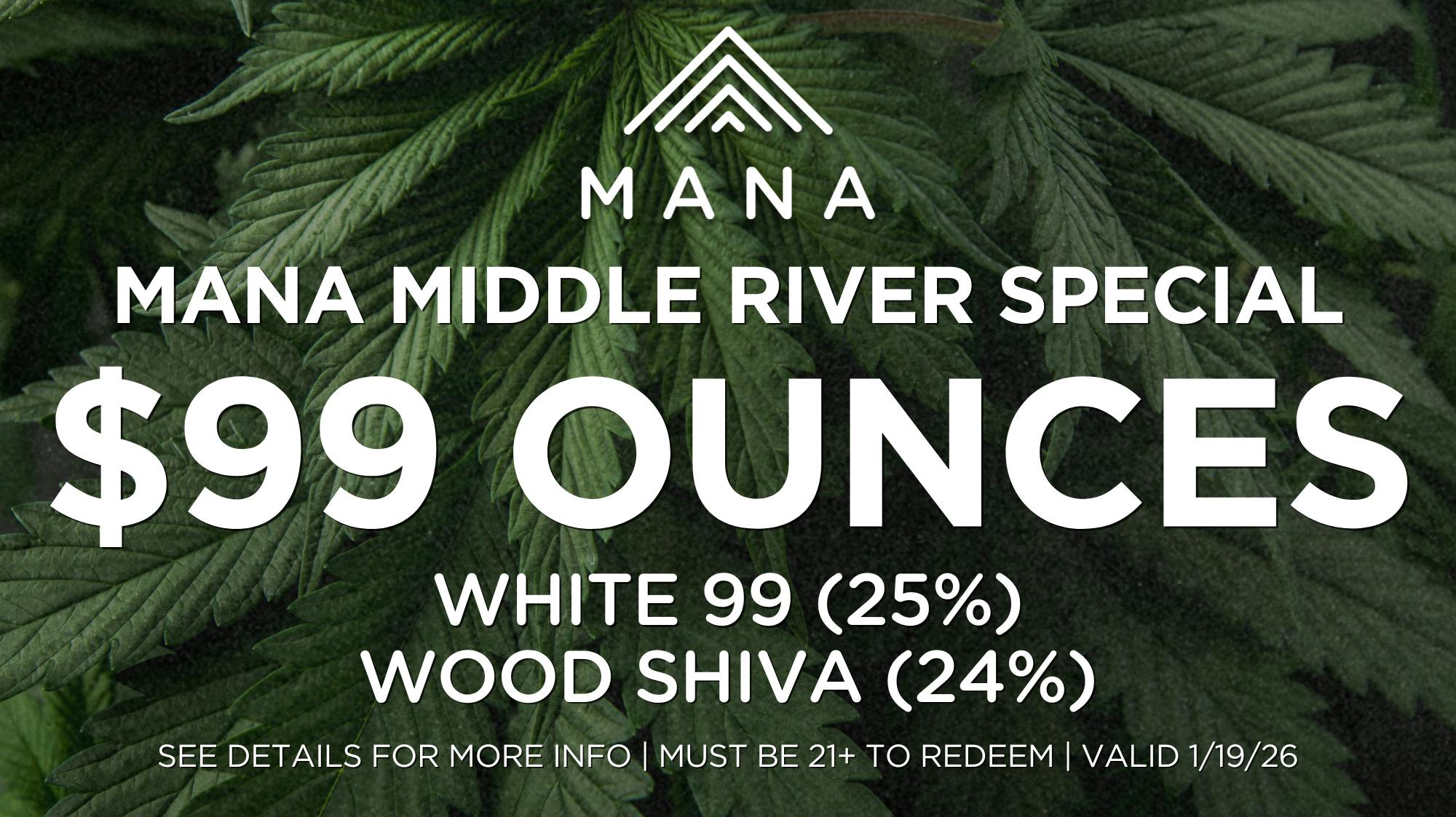 Mana Supply Co. Middle River $99 Ounces - Mana Middle River Special