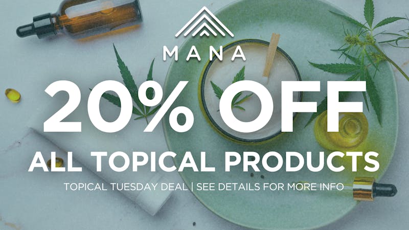 Mana Supply Co. Edgewater Topical Tuesday