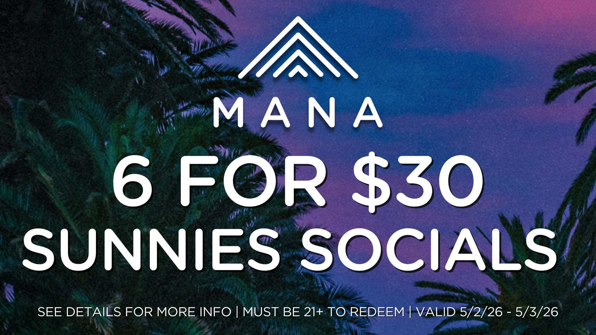 Mana Supply Co. Middle River 6 for $30 Sunnies Socials