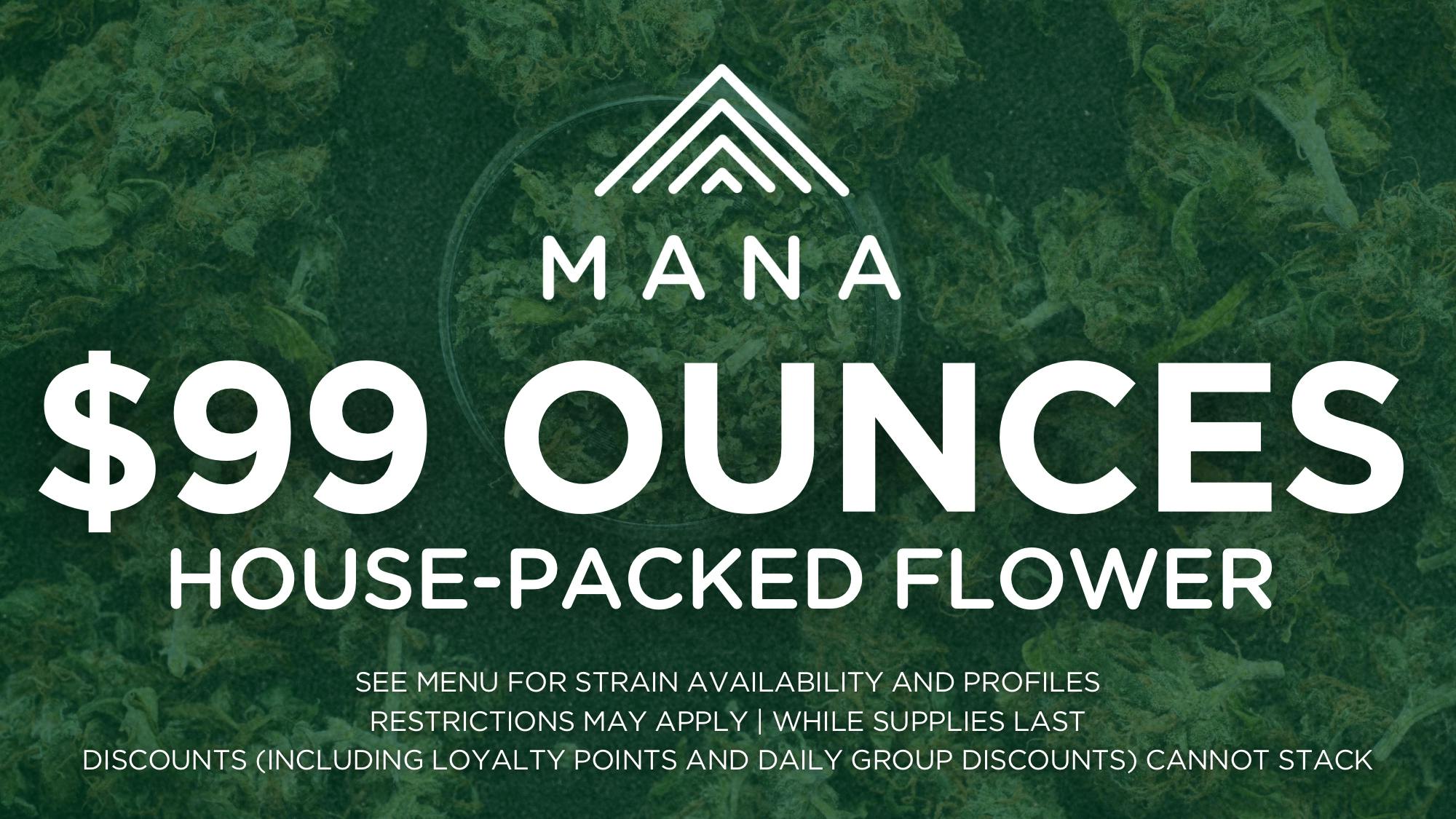 Mana Supply Co. Edgewater $99 House Packed Ounces