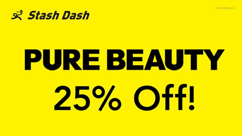 Stash Dash Pure Beauty 25% Off!
