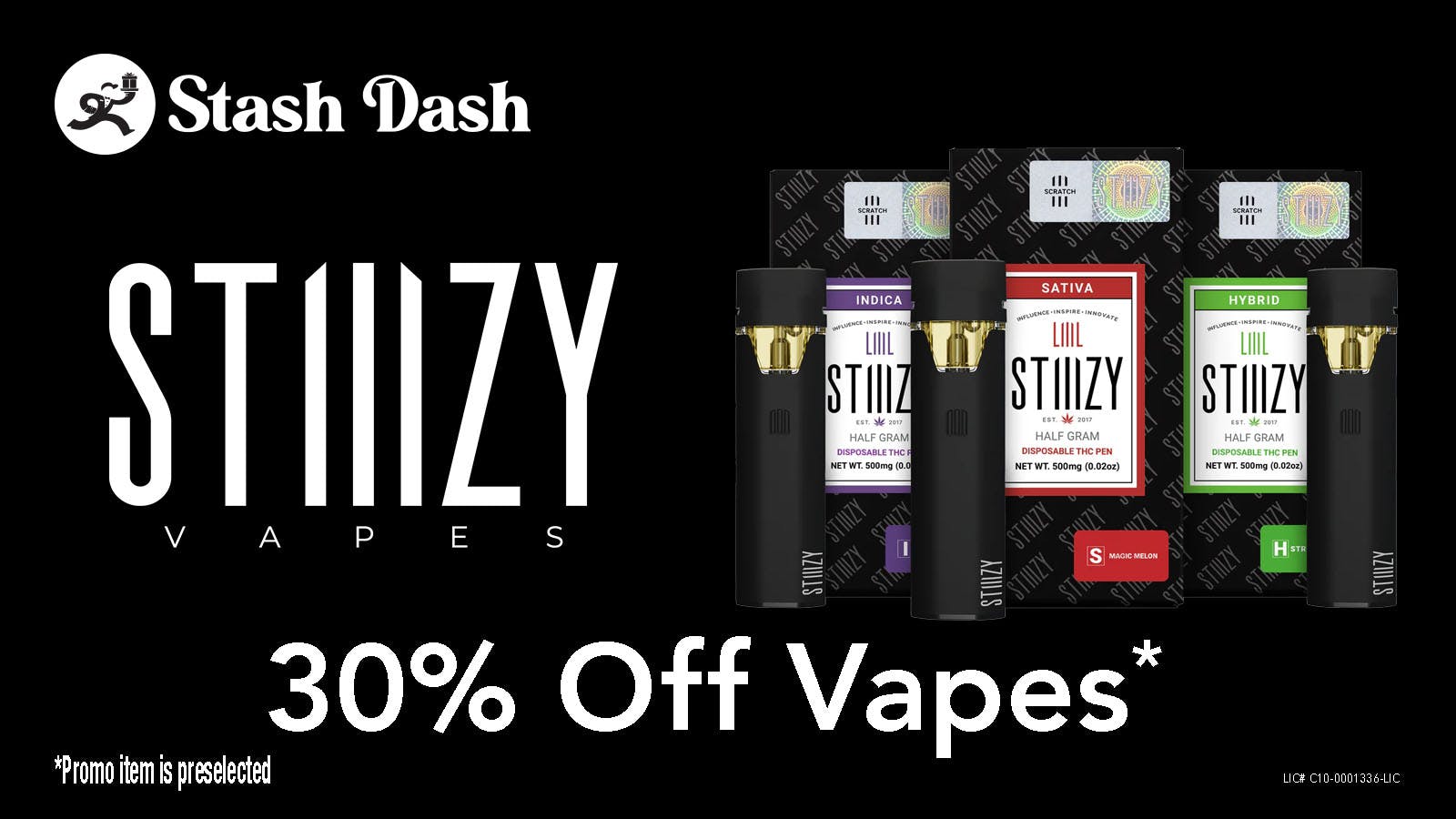 STASH DASH STIIIZY 30% Off Vapes*