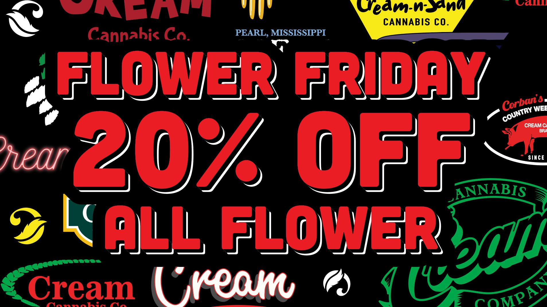 Cream Cannabis Company FLOWER FRIDAY - 20% OFF ALL FLOWER!