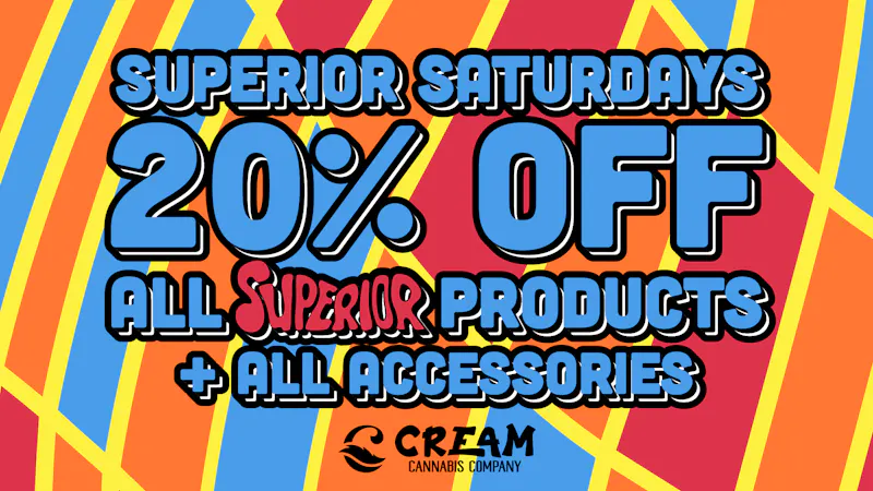 Cream Cannabis Company 20% Off All Superior Products + All Accessories