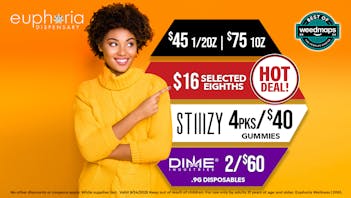 Euphoria Wellness - Marijuana Dispensary $45 1/2oz - $75 1oz | 2/$60 Dime Disposables
