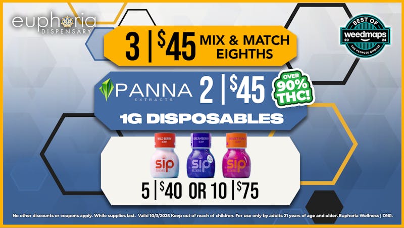 Euphoria Wellness - Marijuana Dispensary 3/$45 8ths | 2/$45 Panna 1g Disposables