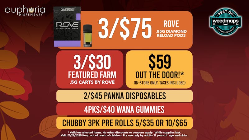 Euphoria Wellness - Marijuana Dispensary $59 1/2oz Out the Door | 3/$75 Rove Reloads
