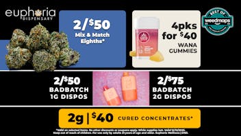 Euphoria Wellness - Marijuana Dispensary 2/$50 Mix & Match 8ths | Bad Batch Dispos 2/$50 1g