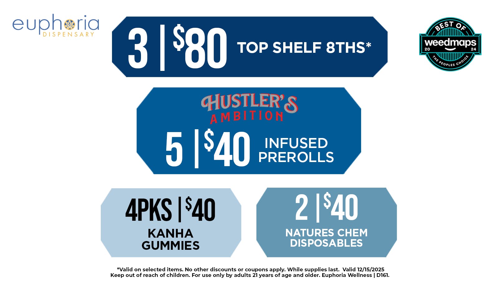 Euphoria Wellness - Marijuana Dispensary 3/$80 Top Shelf 8ths | 2/$40 Natures Chem Dispos
