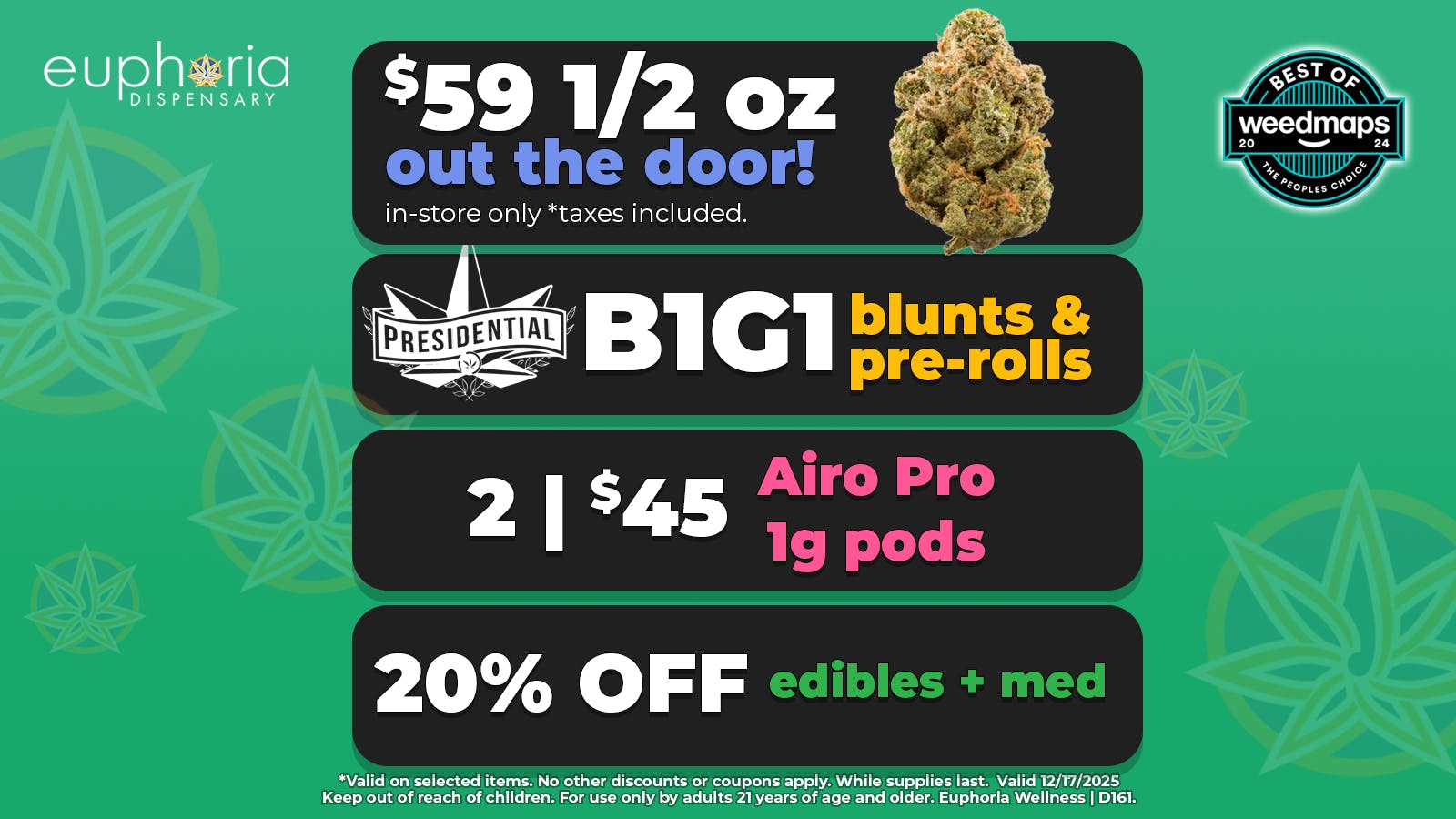 Euphoria Wellness - Marijuana Dispensary $59 1/2oz Out the Door | B1G1 Presidential