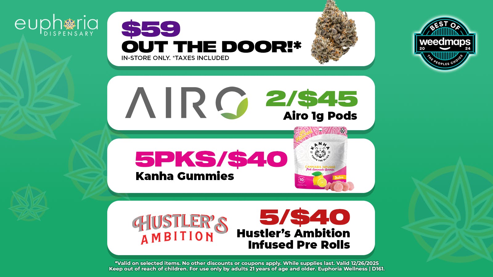 Euphoria Wellness - Marijuana Dispensary $59 1/2oz Out the Door | 2/$45 Airo 1g Pods