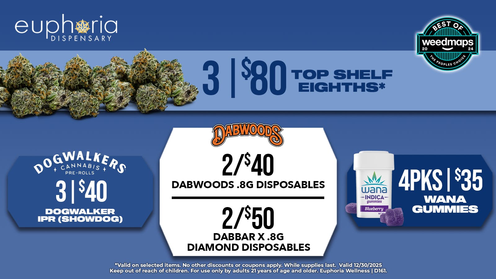 Euphoria Wellness - Marijuana Dispensary 3/$80 Top Shelf 8ths | 2/$40 Dabwood Disposables