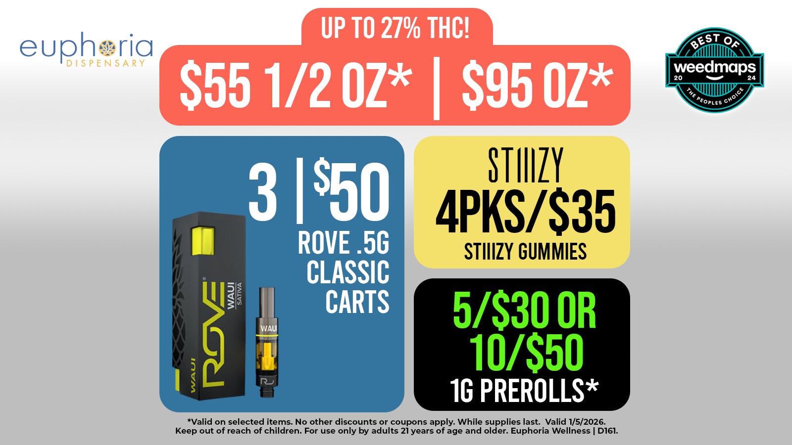 Euphoria Wellness - Marijuana Dispensary $55 1/2oz - $95 1oz | 3/$50 Rove .5g Classic Carts