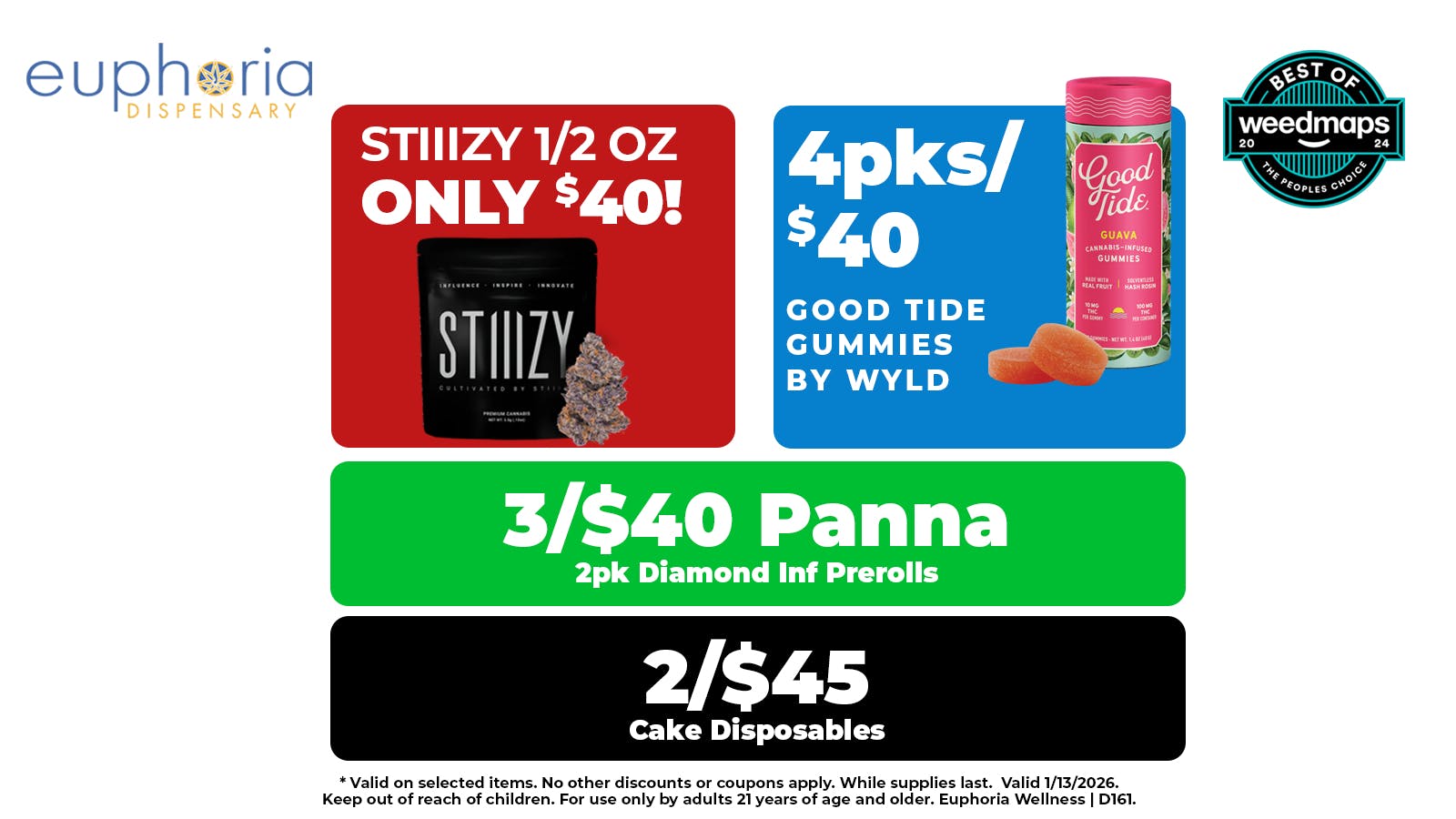 Euphoria Wellness - Marijuana Dispensary Stiiizy 1/2oz ONLY $40 | 2/$45 Cake Disposables