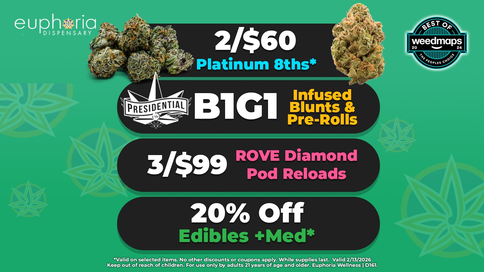 Euphoria Wellness - Marijuana Dispensary 2/$60 Platinum 8ths | 3/$99 Rove Diamond Pods