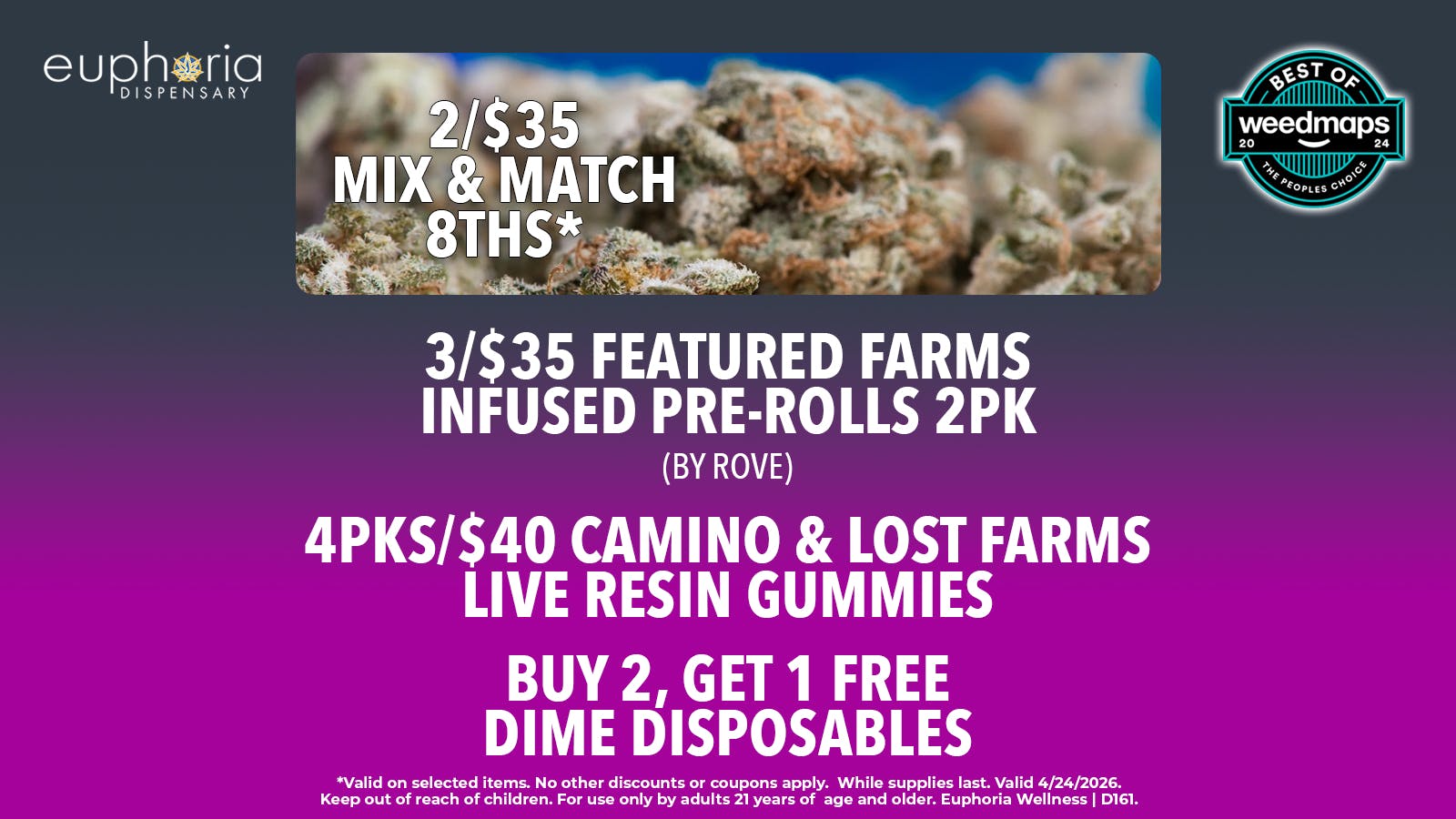 Euphoria Wellness - Marijuana Dispensary 2/$35 Mix & Match 8ths | B2G1 Dime Disposables