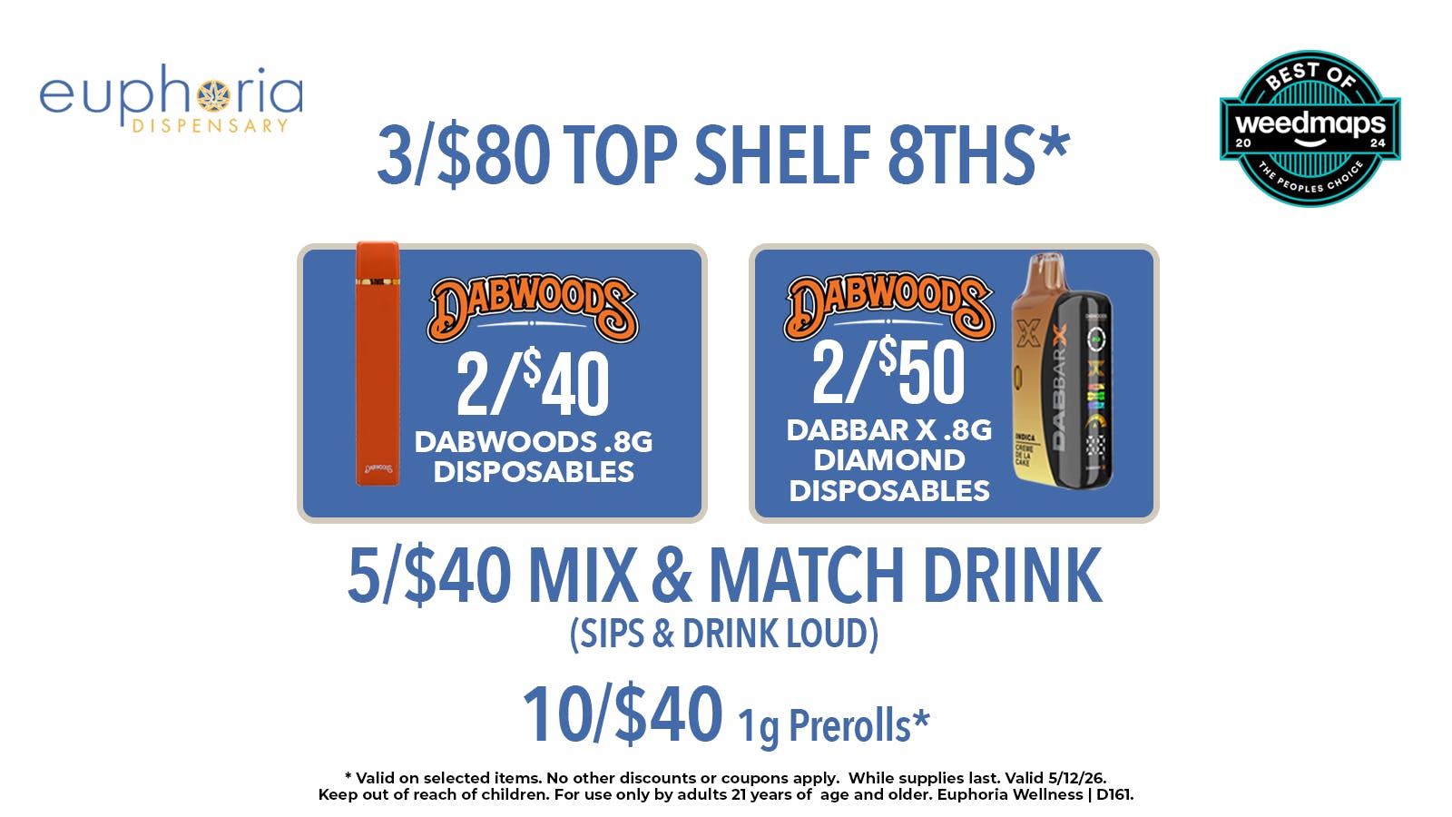 Euphoria Wellness - Marijuana Dispensary 2 8ths for $39 Out the Door | 10/$40 1g Pre-Rolls