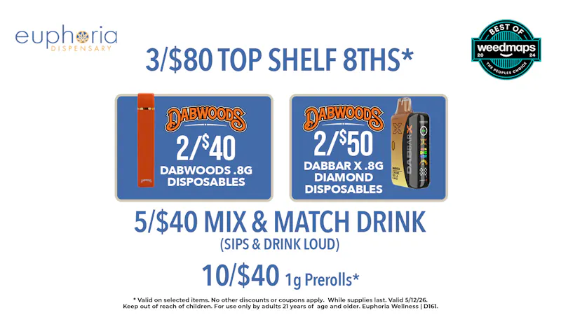 Euphoria Wellness - Marijuana Dispensary 2 8ths for $39 Out the Door | 10/$40 1g Pre-Rolls