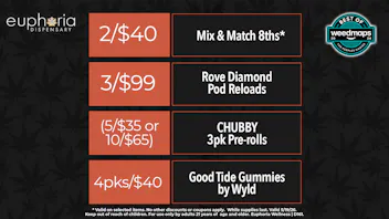 Euphoria Wellness - Marijuana Dispensary 2/$40 Mix & Match 8ths | 3/$99 Rove Diamond Pods