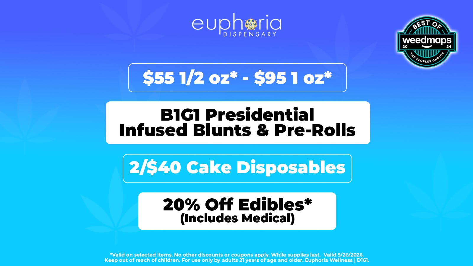 Euphoria Wellness - Marijuana Dispensary $55 1/2oz - $95 1oz | B1G1 Presidentials