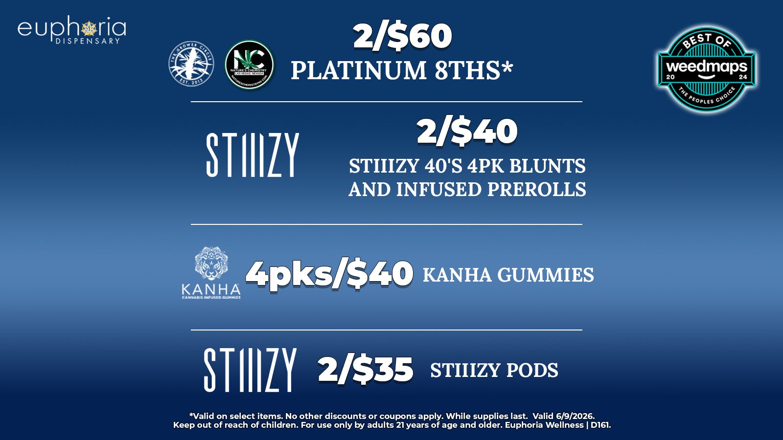 Euphoria Wellness - Marijuana Dispensary 2/$60 Platinum 8ths | 2/$35 Stiiizy Pods