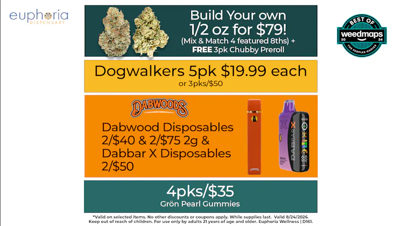 Euphoria Wellness - Marijuana Dispensary 4/$79 Mix & Match 8ths | 3/$50 Dogwalkers 5pk