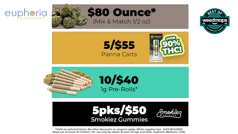 Euphoria Wellness - Marijuana Dispensary $80 1oz | 5/$55 Panna Cartridges