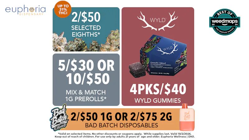 Euphoria Wellness - Marijuana Dispensary 4pks/$40 Wyld Gummies | 5/$30 or 10/$50 Pre-Rolls