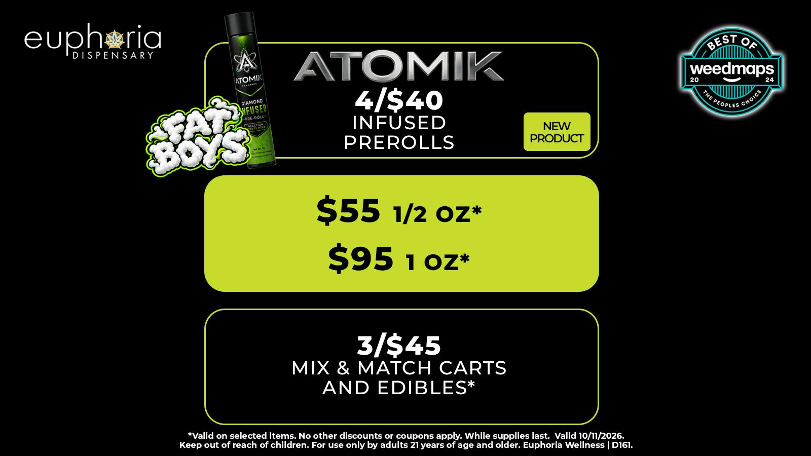 Euphoria Wellness - Marijuana Dispensary $55 1/2oz - $95 1oz | 4/$40 Atomik Infused PRs