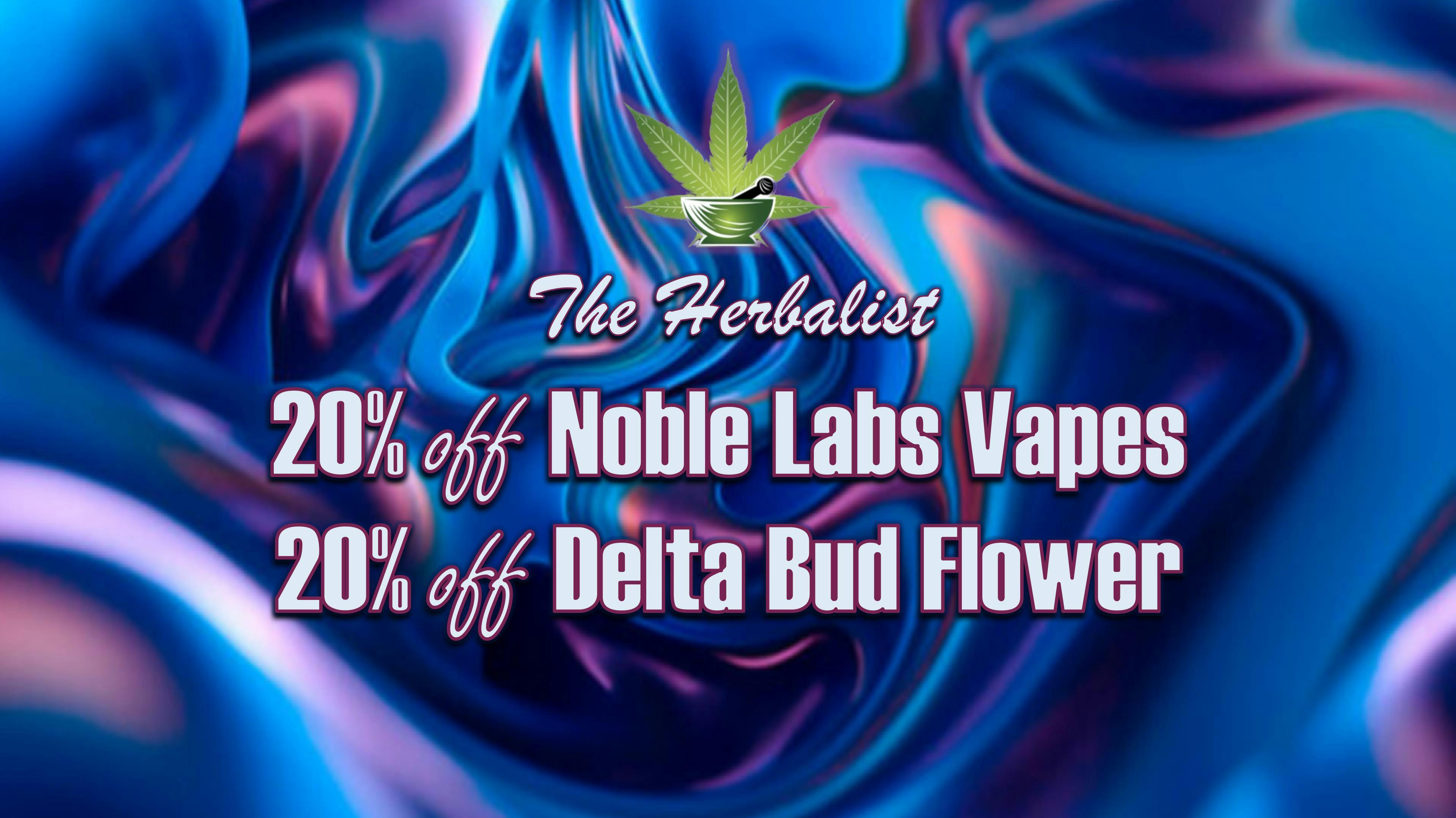 The Herbalist 20% off Delta Bud!