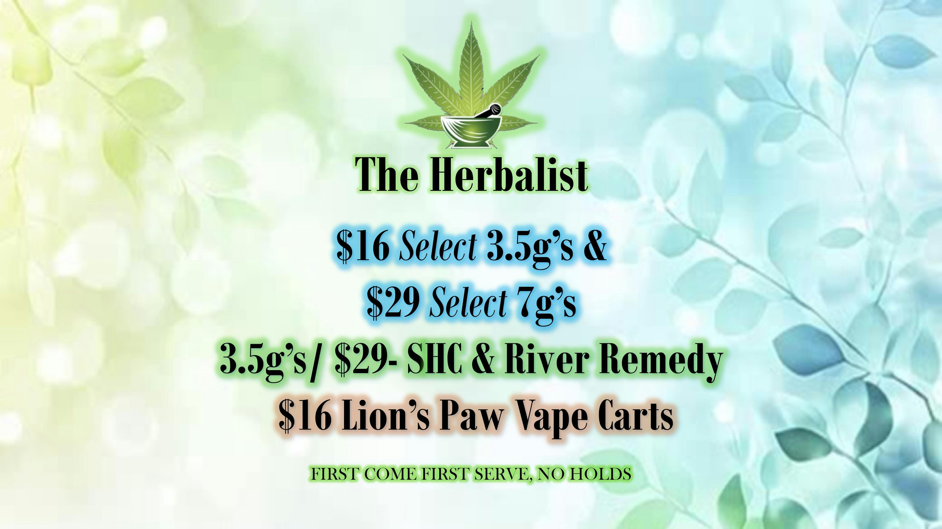 The Herbalist $29 SHC and River Remedy 3.5g's and More!