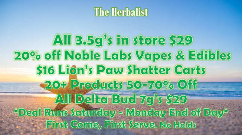 The Herbalist 3 DAY SALE! All 3.5g's in store $29!